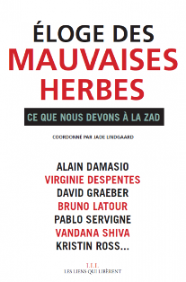 Éloge des mauvaises herbes