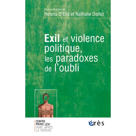 Veille  Exil et violence politique, les paradoxes de l’oubli