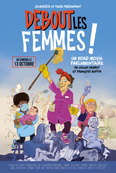 Veille    « Debout les femmes ! », le nouvel opus de Ruffin et Perret qui redonne une dignité aux dernières de cordée