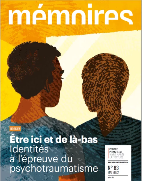 Veille    Être ici et de là-bas , Identités à l’épreuve du psychotraumatisme