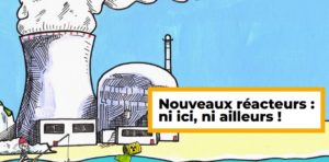 Veille   NON AUX PROJETS DE NOUVEAUX RÉACTEURS NUCLÉAIRES